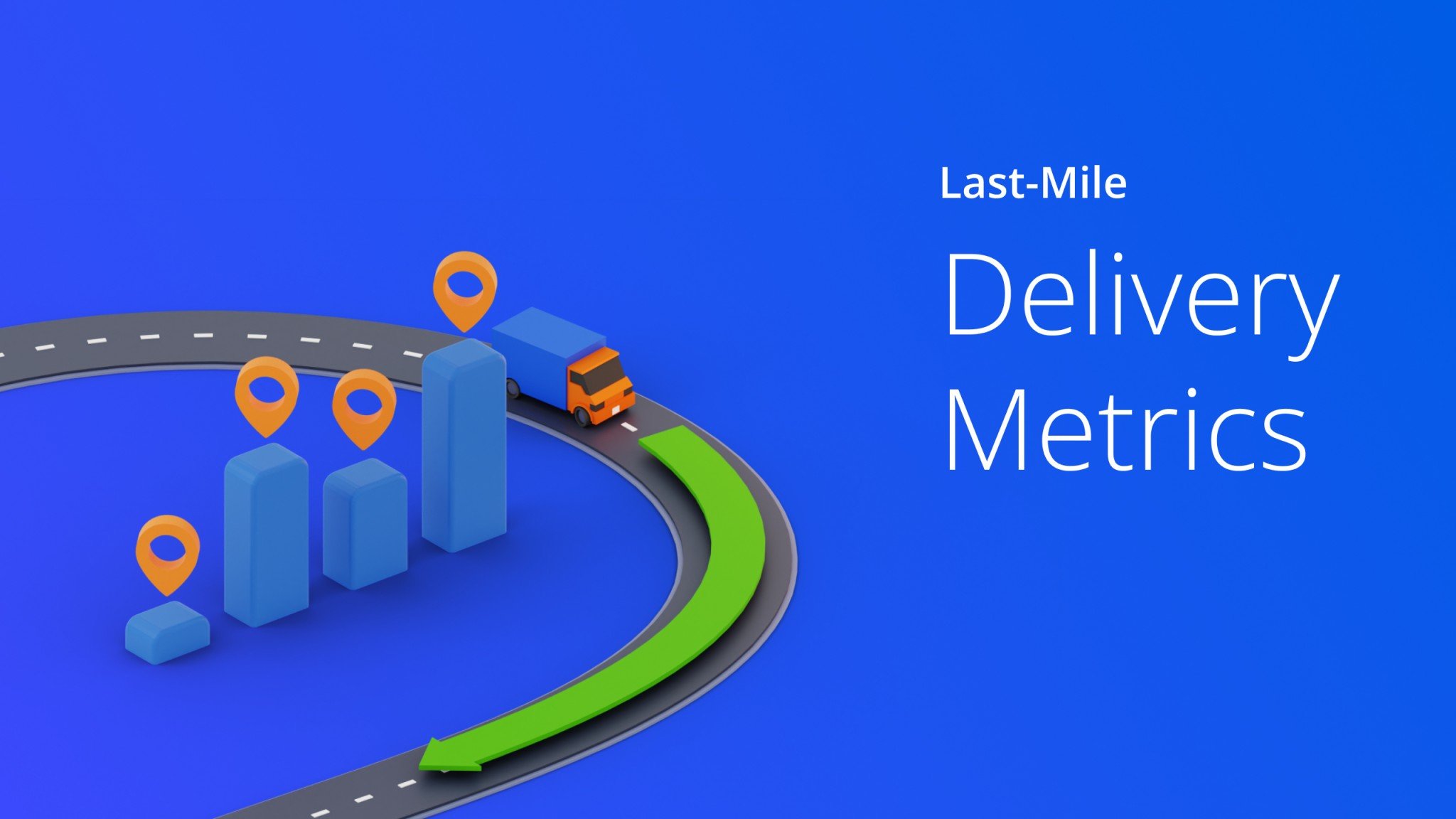 Last Mile Delivery Metrics 6 Delivery KPIs You Should Track