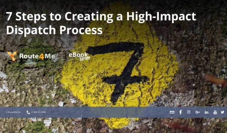 7 Steps To Creating A High-Impact Dispatch Process