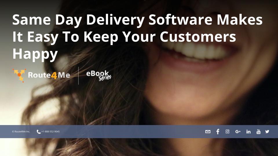 How Same Day Delivery Software Can Make Your Customers Happy