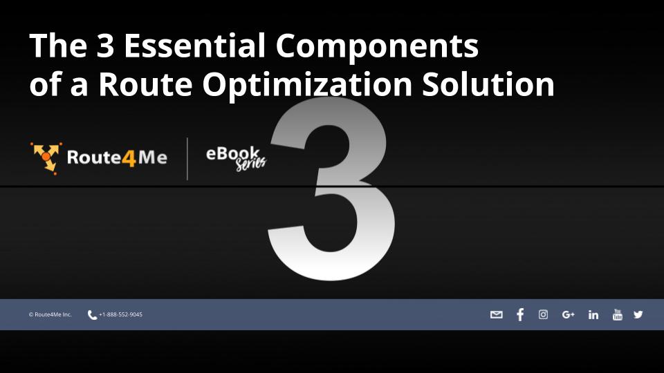 The 3 Essential Components Of Route Optimization - Route Optimization Blog