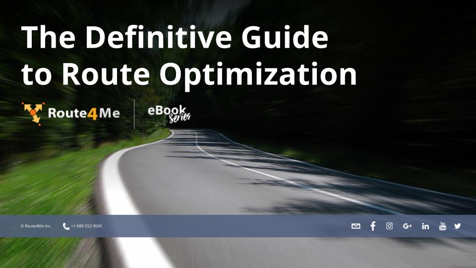 The Definitive Guide to Route Optimization - eBook by Route4Me