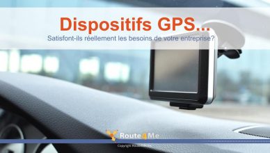 Dispositifs GPS... Satisfont-ils Réellement Les Besoins De Votre Entreprise?