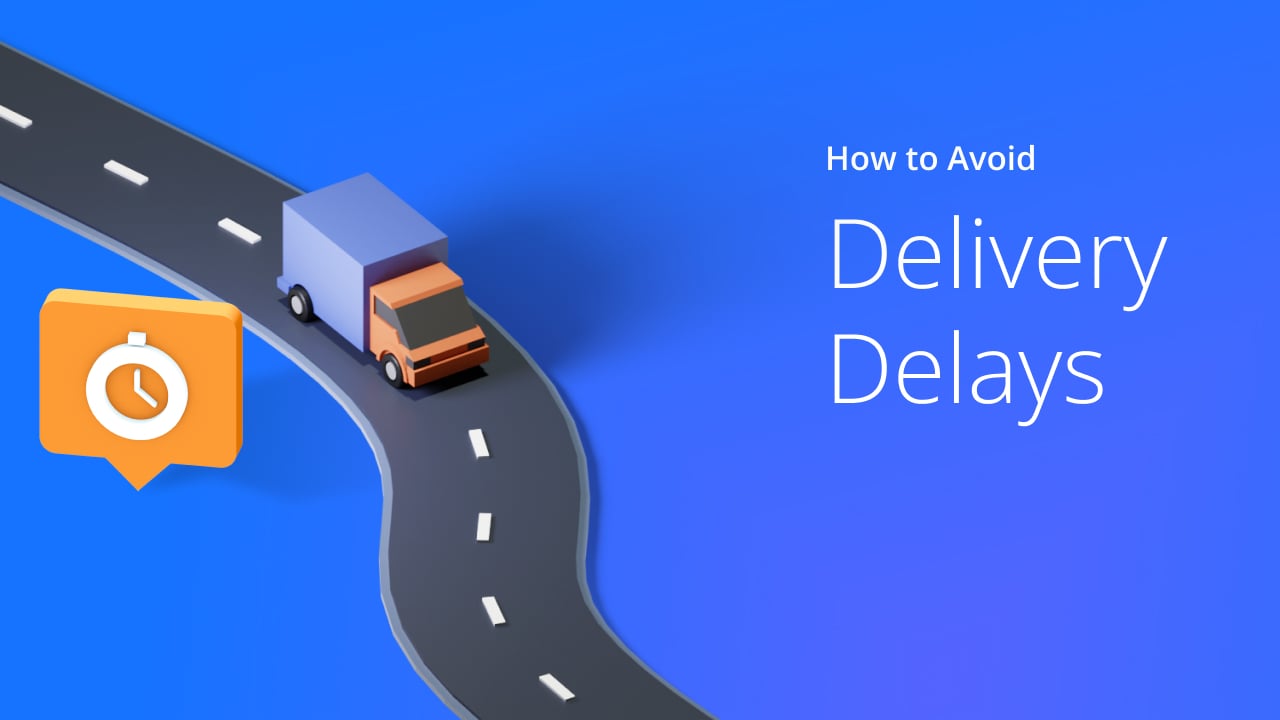 Delivery Delays Causes and Strategies to Avoid Shipping Delays