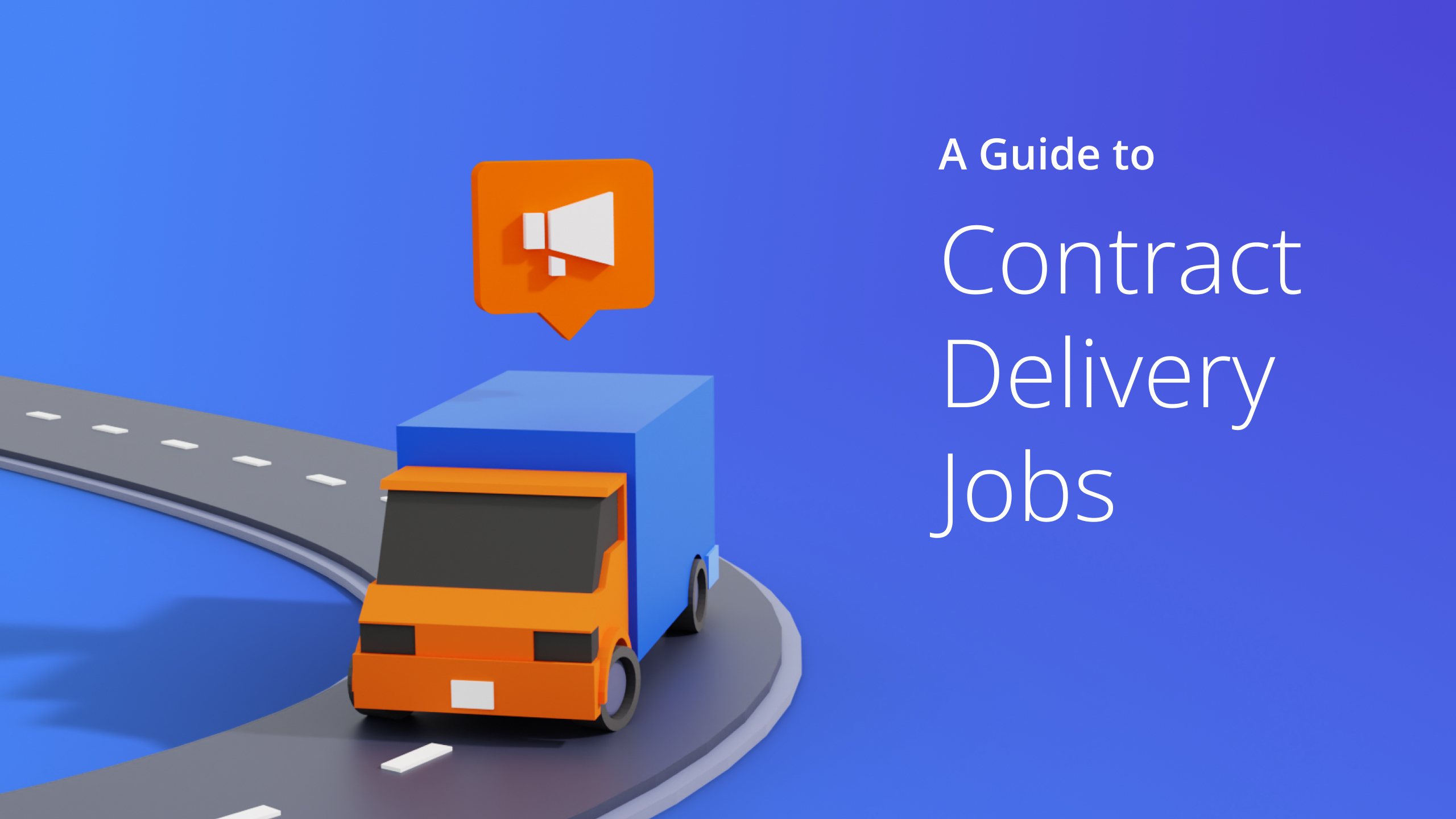 Contract Delivery Jobs: Guide that Every Independent Contractors Need