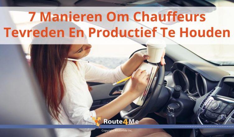 7 Manieren Om Chauffeurs Tevreden En Productief Te Houden