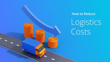 Logistics costs concept and how to reduce it