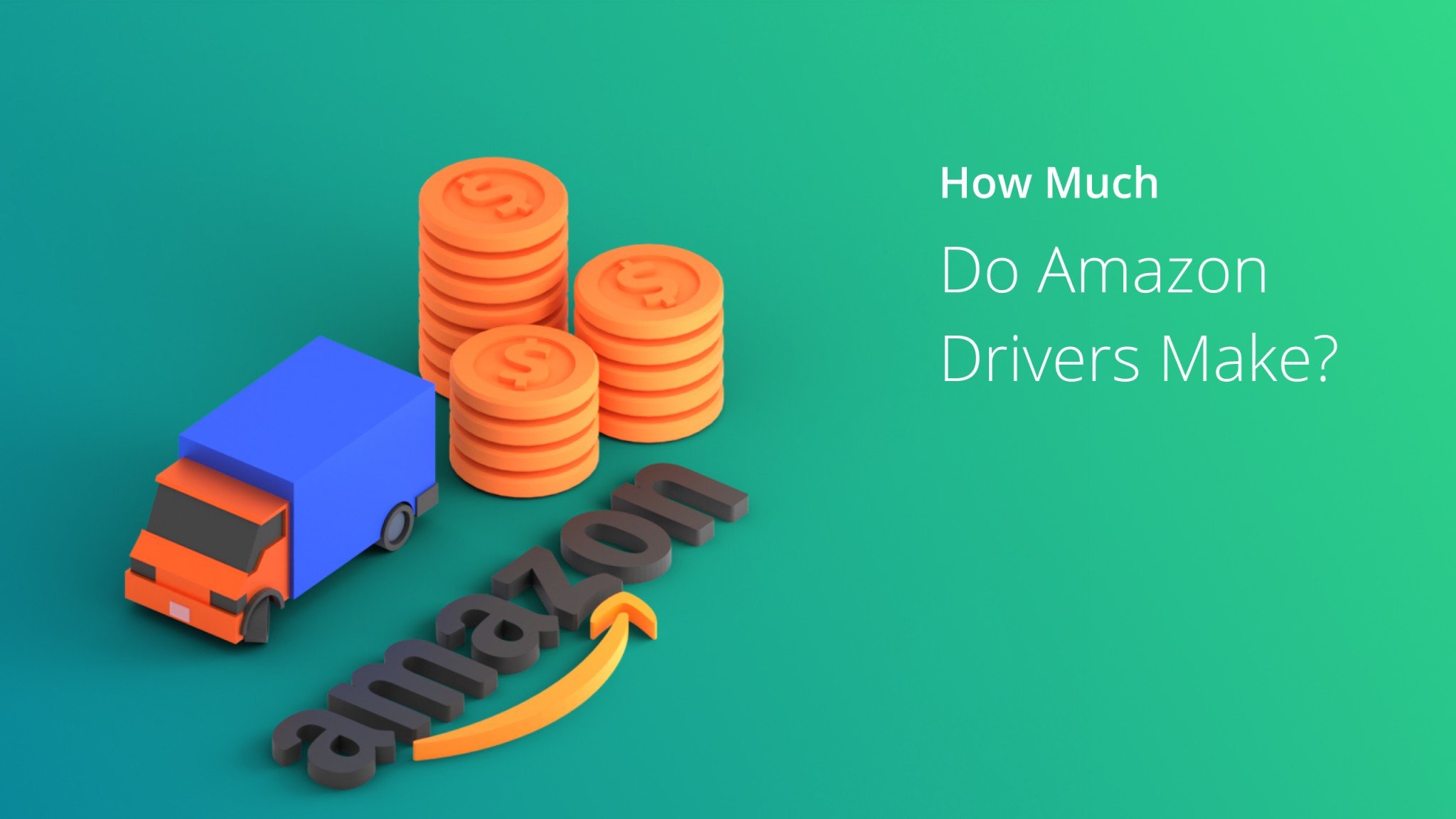 How Much Do Amazon Drivers Make? (2023 Updated)
