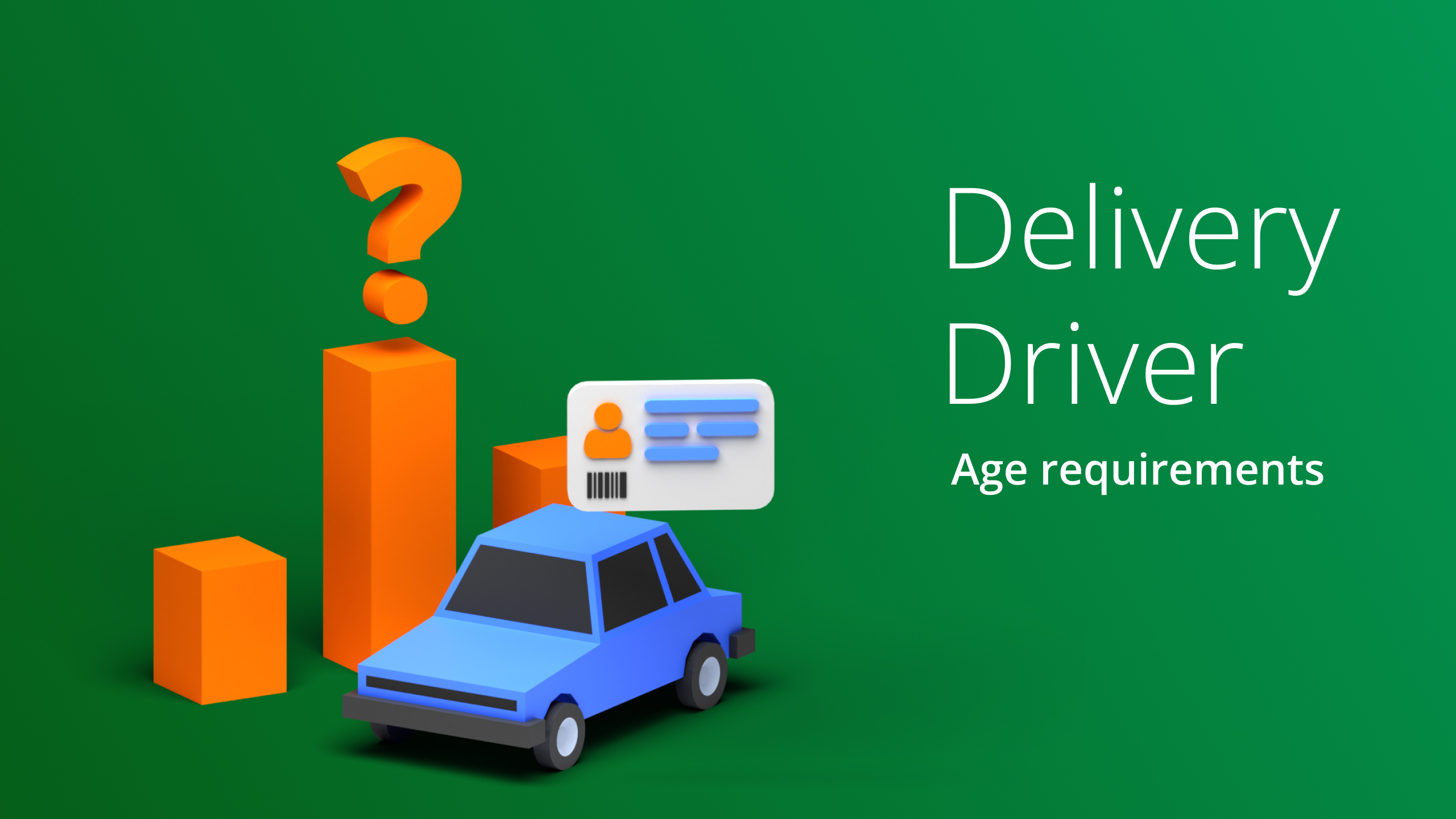 Delivery Driver Age Requirements