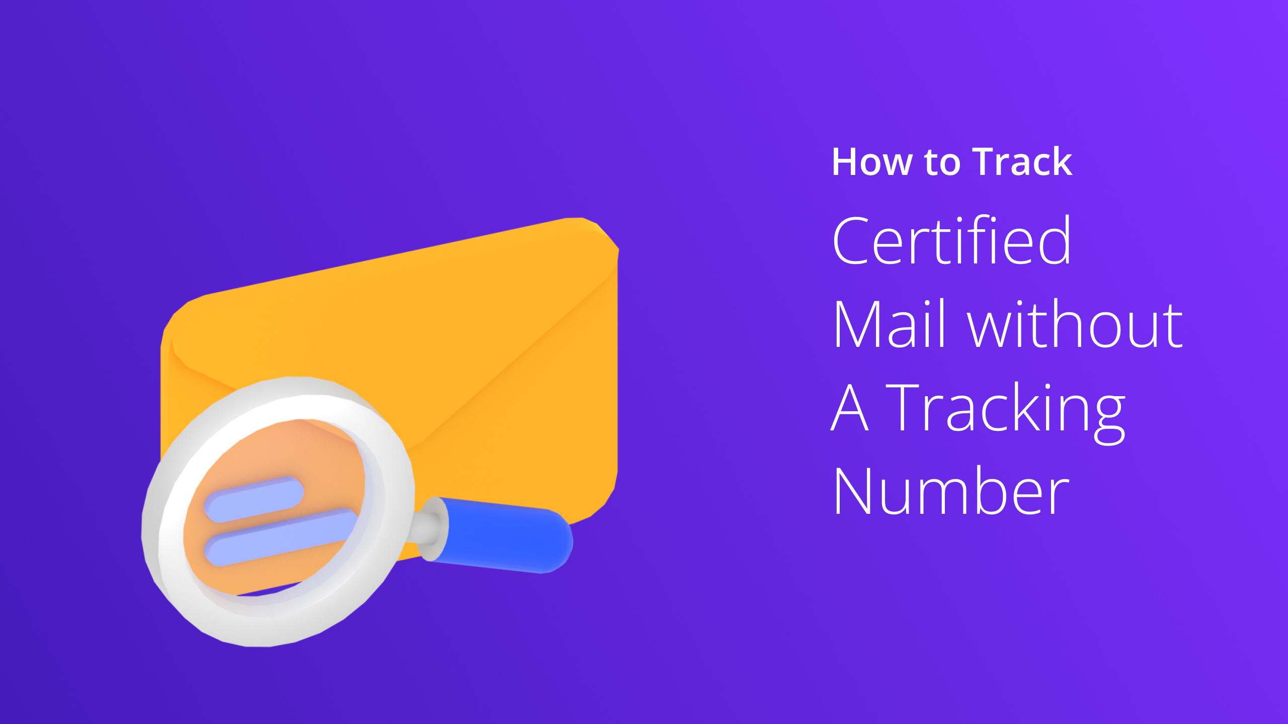 How To Track Certified Mail Without Tracking Number 2024 