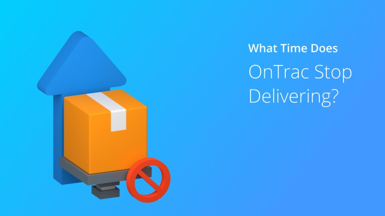 Custom Image - What time does OnTrac stop delivering?