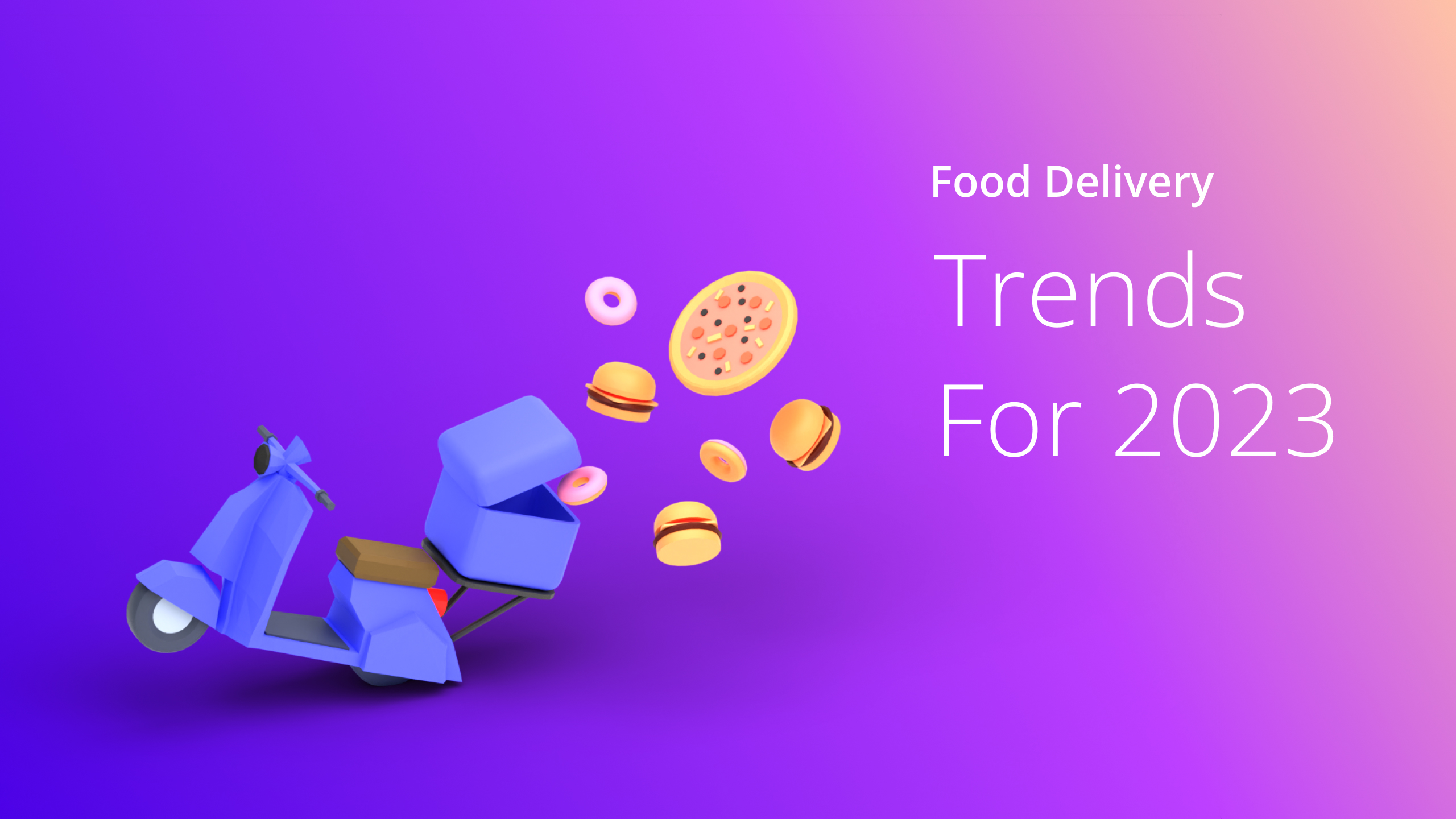 Custom Image - Food Delivery Trends for 2023