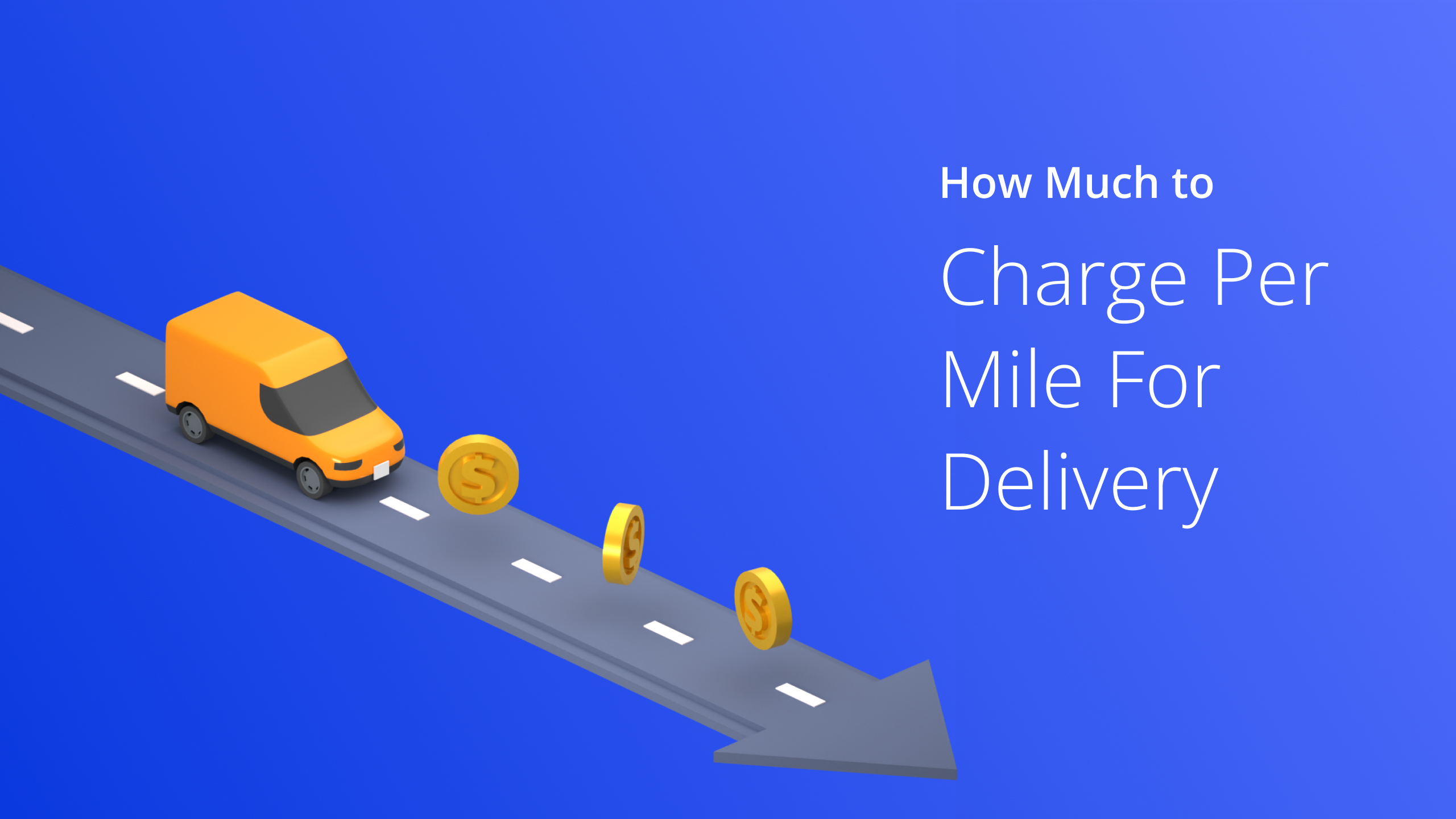 How Much Per Mile Delivery