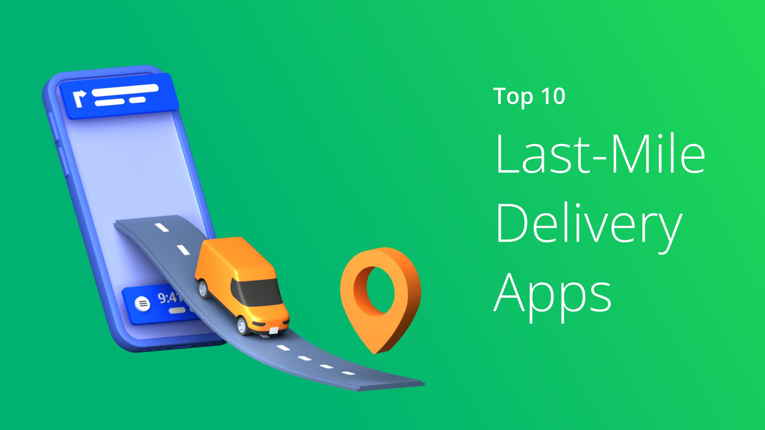 10 Best Last Mile Delivery Software & Apps (2024)