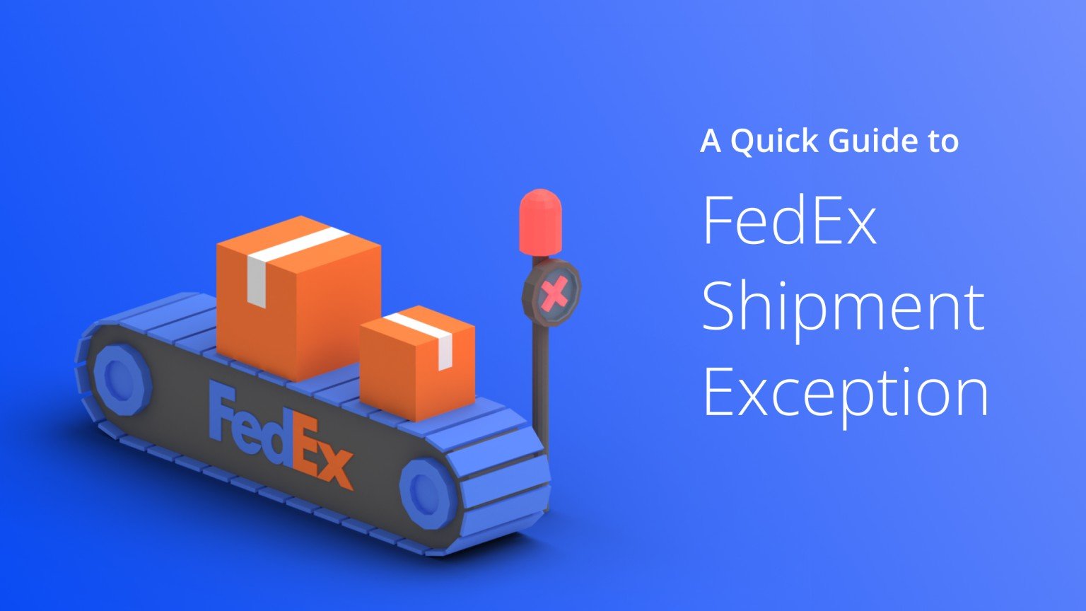 What Does FedEx Shipment Exception Mean? Answered (2024)