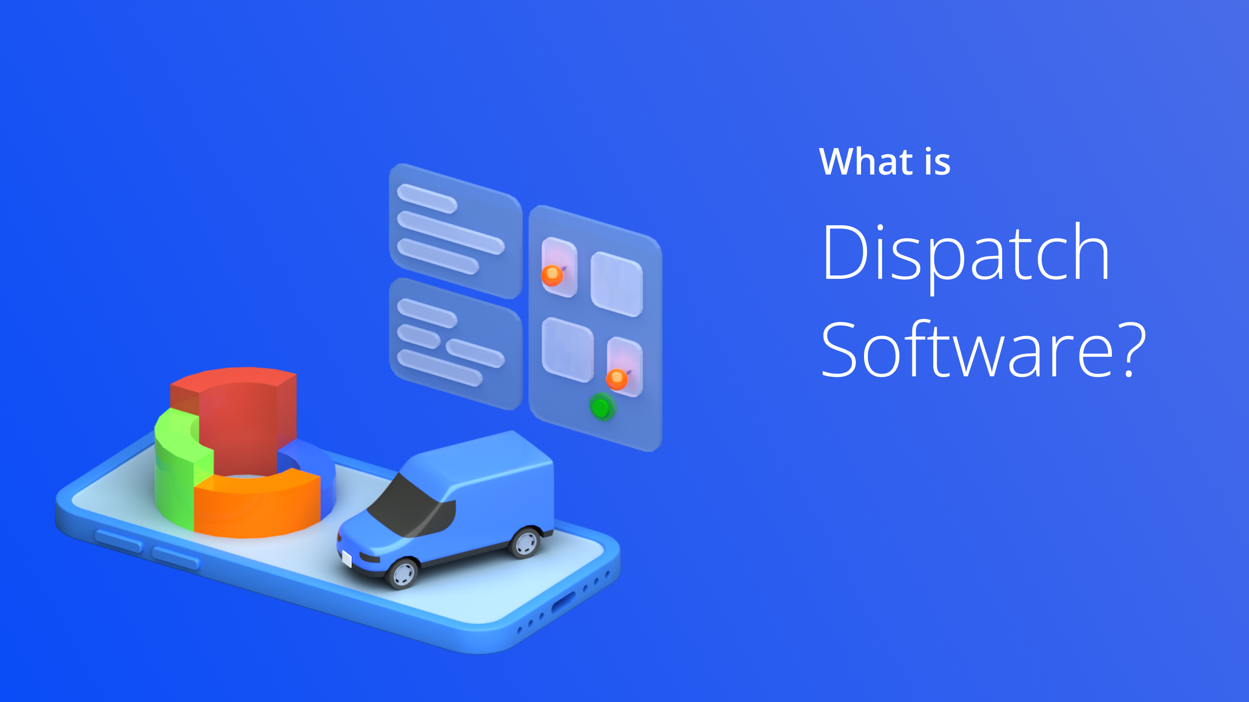 Custom Image - What Is Dispatch Software?