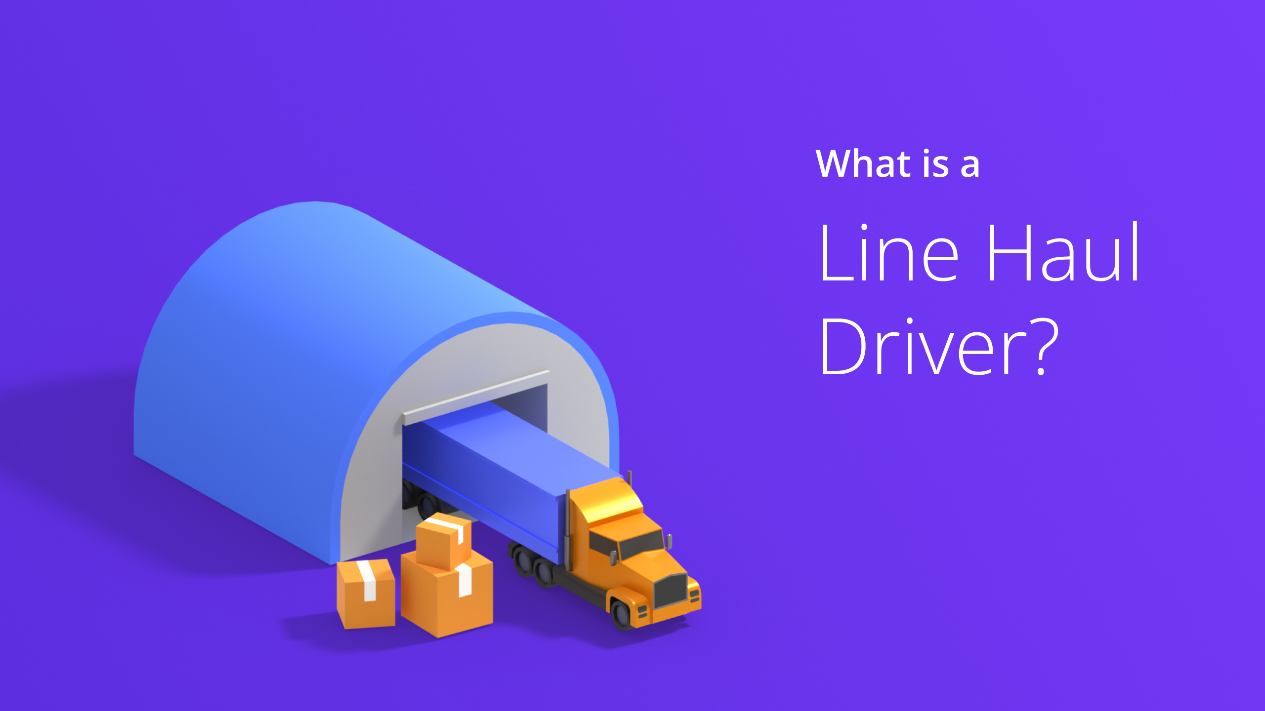  What Is A Line Haul Driver Career Responsibilities 2023 