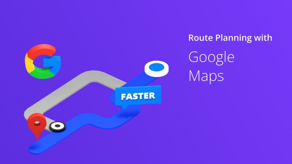 874140d2 Route Planning With Google Maps 1024x576 