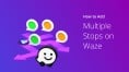 Custom Image - How to Add Multiple Stops on Waze