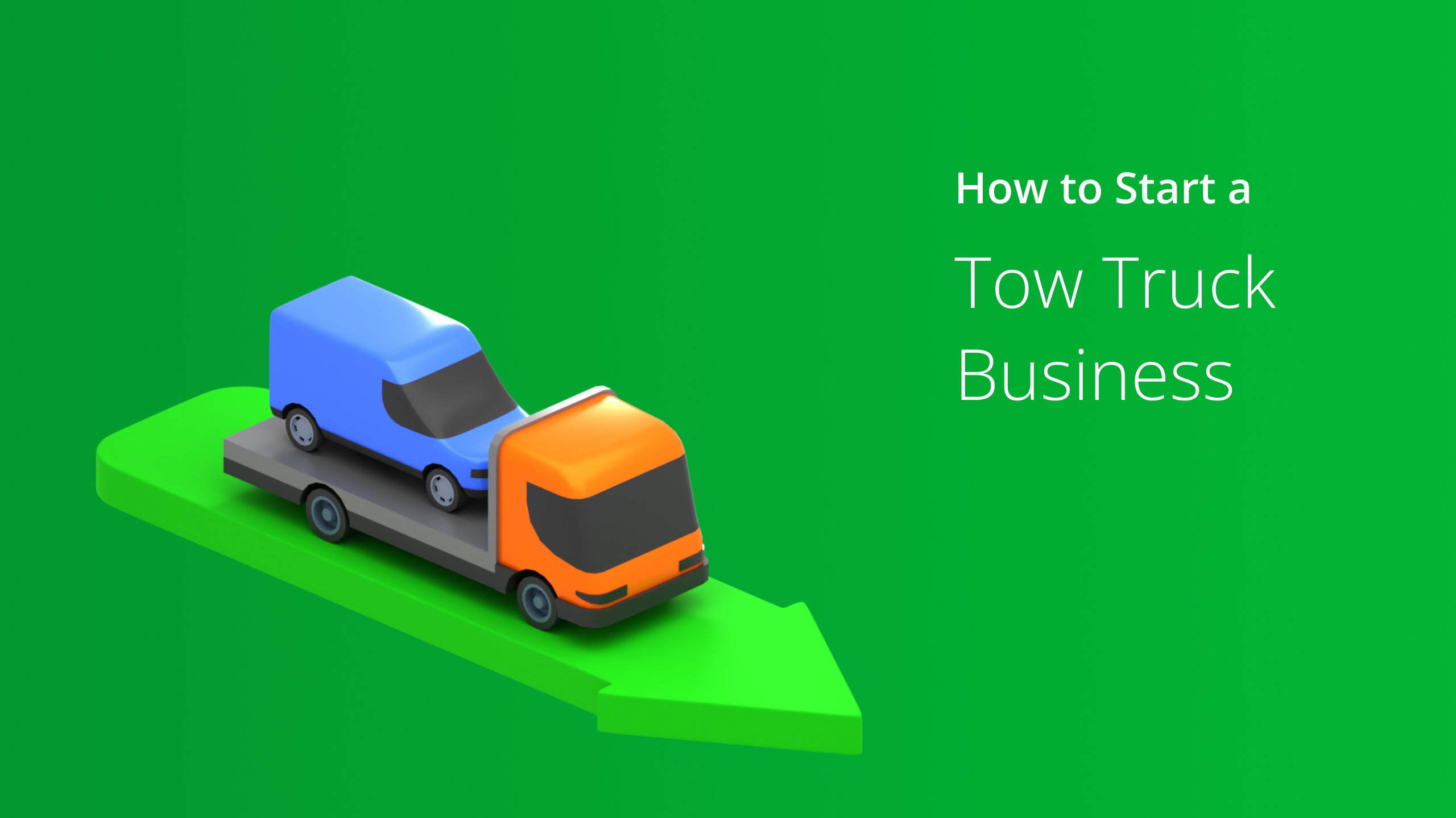 How To Start A Tow Truck Business: Step By Step Guide (2024)