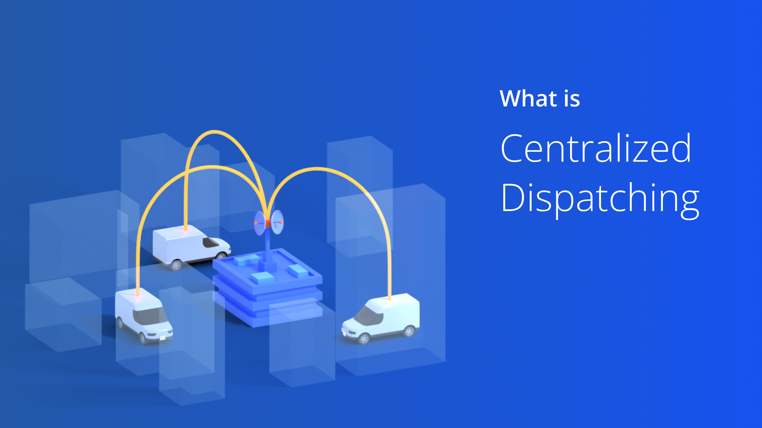 Custom Image - What is Centralized Dispatching?