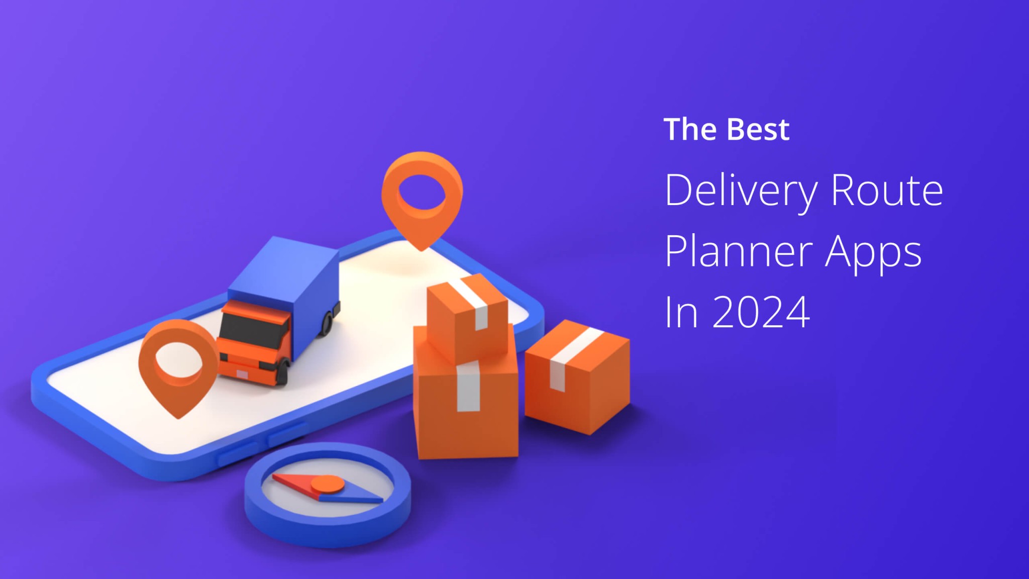 The Best Delivery Route Planner Apps For 2024 (Updated)