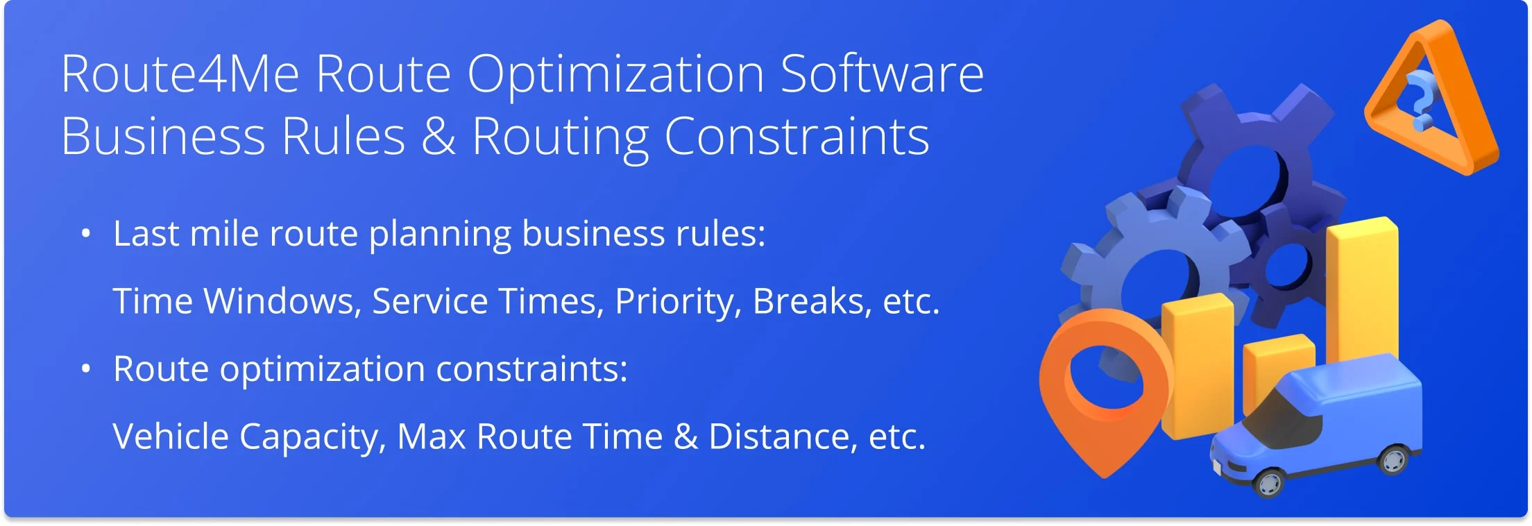 Route Optimization Software Business Rules And Constraints