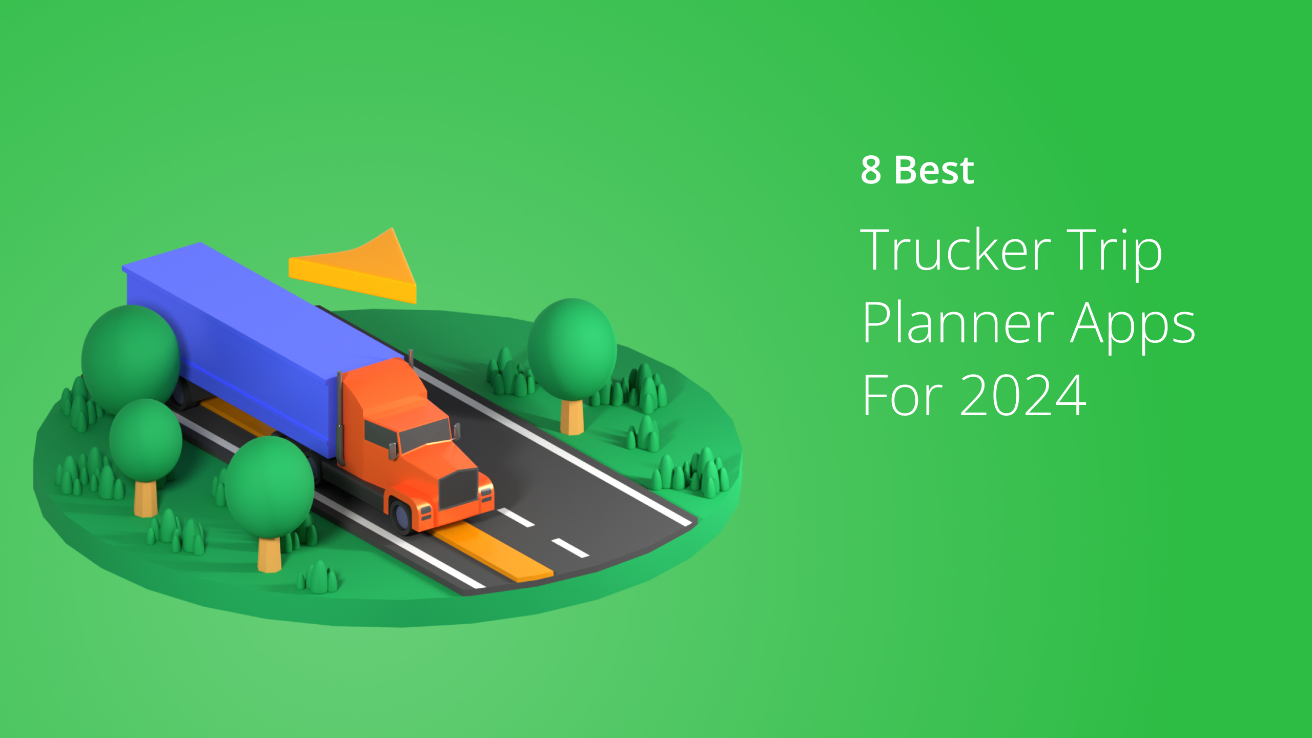 8 Best Trucker Trip Planner Apps For 2024 (Updated)