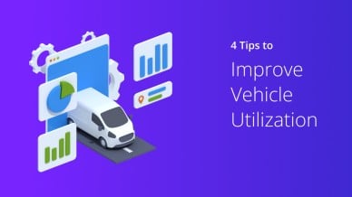 4 Tips to Improve Vehicle Utilization