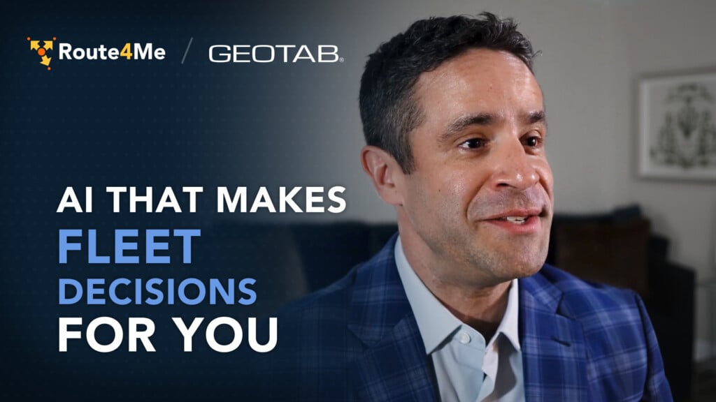 Geotab VP Mike Branch discusses AI-driven fleet decisions using their ACE platform, in Route4Me partner interview