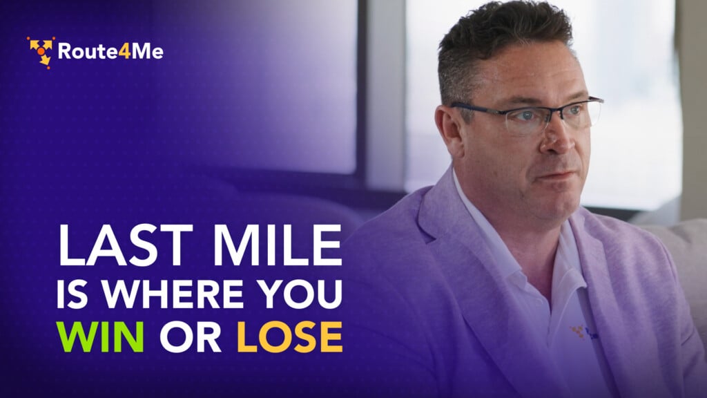 Jason Johnson, Route4Me, on why the last mile is where delivery businesses ultimately win or lose.