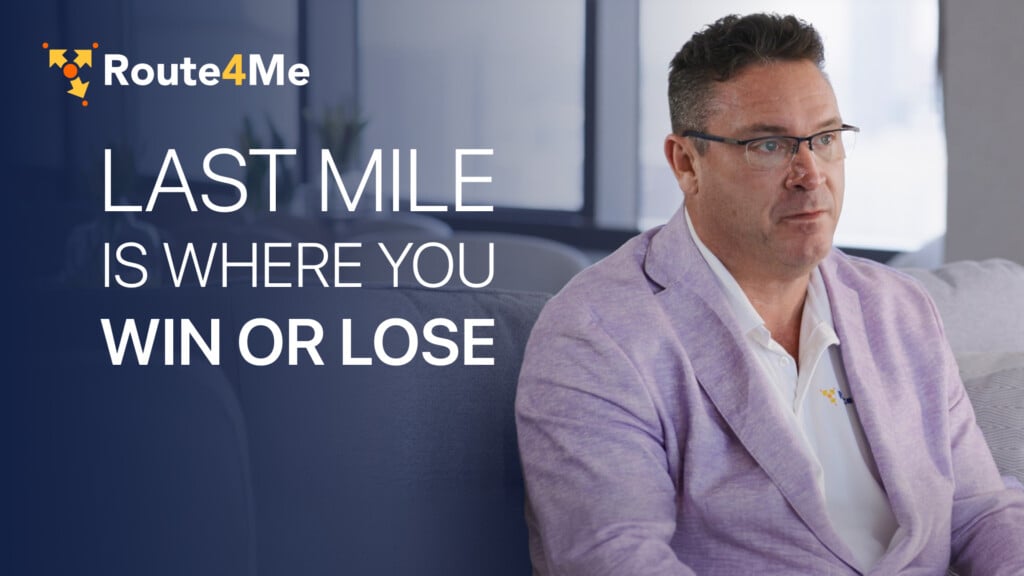 Jason Johnson, Route4Me, on why the last mile is where delivery businesses ultimately win or lose.