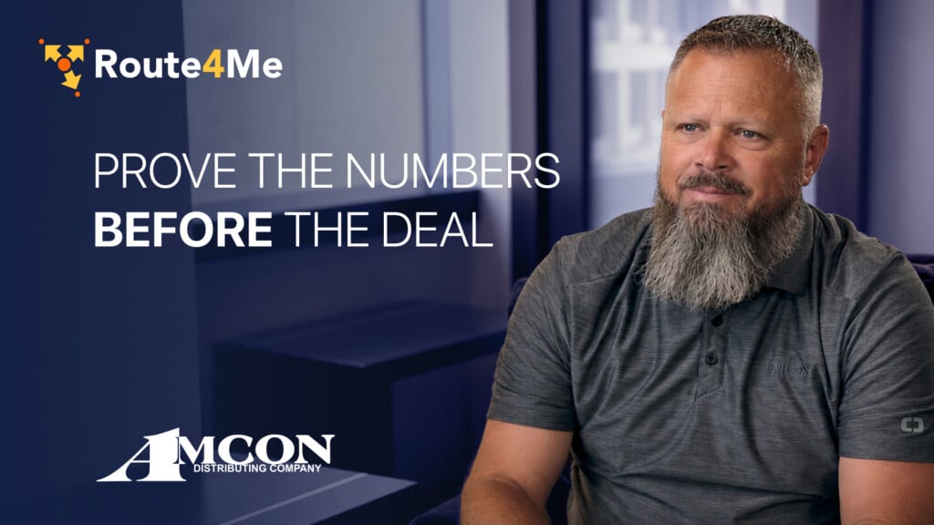 Tim Roorda of AMCON beside a Route4Me title: "Prove The Numbers Before The Deal."