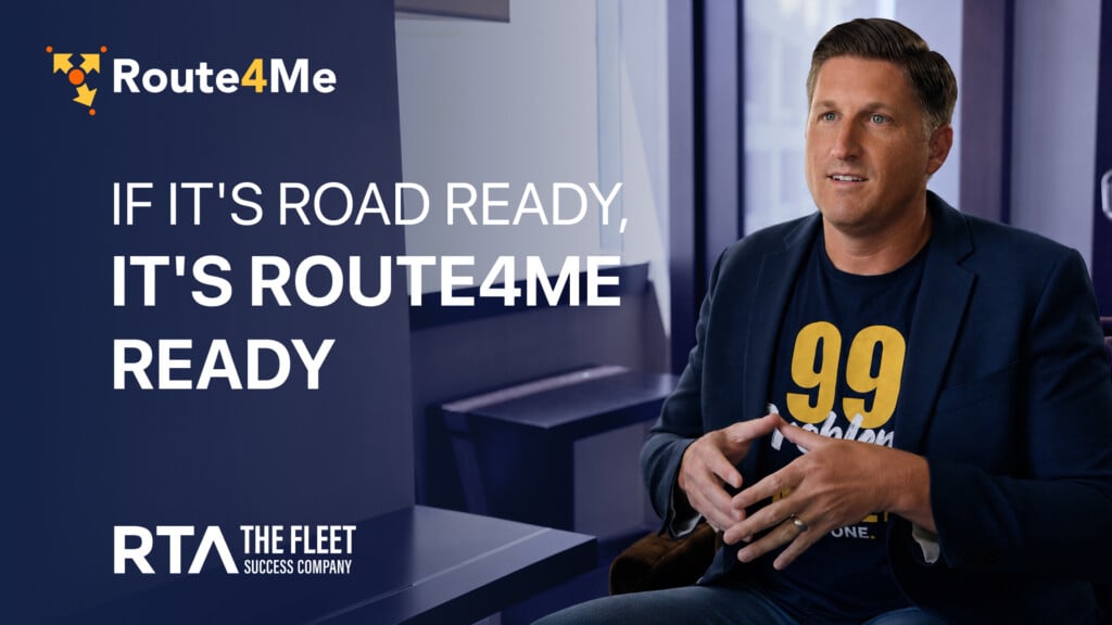 Todd Parks of RTA beside a Route4Me/RTA title: "If It's Road Ready, It's Route4Me Ready."