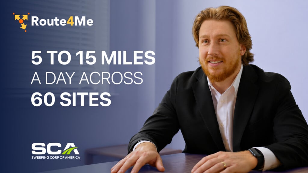 Matt Rudin of Sweeping Corp of America beside the line 5 To 15 Miles A Day Across 60 Sites, with Route4Me and SCA logos